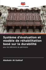 Système d'évaluation et modèle de réhabilitation basé sur la durabilité af Abobakr Al-Sakkaf