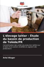L'élevage laitier - Étude du bassin de production de Tolède/PR af Arlei Bieger