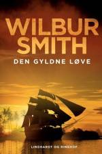 Den gyldne løve af Wilbur Smith
