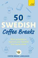 50 Swedish Coffee Breaks af Coffee Break Languages