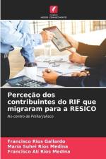 Perceção dos contribuintes do RIF que migraram para a RESICO af Francisco Ríos Gallardo