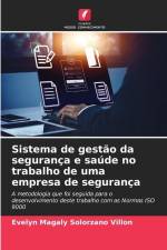 Sistema de gestão da segurança e saúde no trabalho de uma empresa de segurança af Evelyn Magaly Solórzano Villón