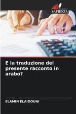 E la traduzione del presente racconto in arabo? af Elamin Elaidouni