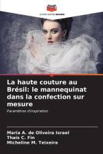 La haute couture au Brésil: le mannequinat dans la confection sur mesure af Maria A. de Oliveira Israel