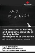 The formation of healthy and adequate sexuality is the key to the development of the nation af Espoir Bipa Kisita