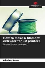 How to make a filament extruder for 3D printers af Alledher Nunes