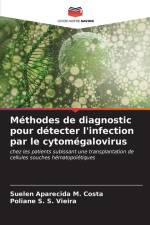 Méthodes de diagnostic pour détecter l'infection par le cytomégalovirus af Suelen Aparecida M. Costa