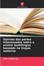 Opinião das partes interessadas sobre o ensino multilingue baseado na língua materna af John Cabansag