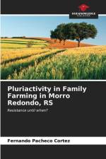 Pluriactivity in Family Farming in Morro Redondo, RS af Fernando Pacheco Cortez