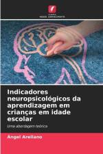 Indicadores neuropsicológicos da aprendizagem em crianças em idade escolar af Ángel Arellano