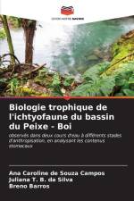 Biologie trophique de l'ichtyofaune du bassin du Peixe - Boi af Ana Caroline de Souza Campos