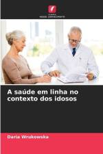 A saúde em linha no contexto dos idosos af Daria Wrukowska