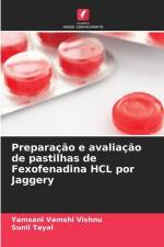 Preparação e avaliação de pastilhas de Fexofenadina HCL por Jaggery af Yamsani Vamshi Vishnu