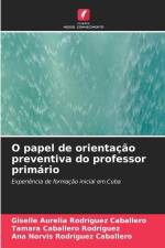 O papel de orientação preventiva do professor primário af Giselle Aurelia Rodríguez Caballero