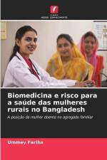 Biomedicina e risco para a saúde das mulheres rurais no Bangladesh af Ummey Fariha