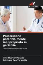 Prescrizione potenzialmente inappropriata in geriatria af Vinod Kumar Mugada