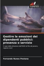Gestire le emozioni dei dipendenti pubblici: presenza o servizio af Fernando Nunes Pestana