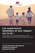 Les expériences familiales et leur impact sur la loi : af Laura Emanuele Bosqueiro