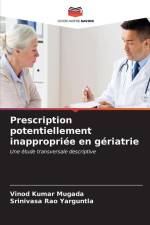 Prescription potentiellement inappropriée en gériatrie af Vinod Kumar Mugada