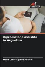 Riproduzione assistita in Argentina af María Laura Aguirre Nahiem