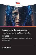 Lever le voile quantique : explorer les mystères de la réalité af Kim Grønli