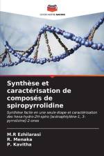 Synthèse et caractérisation de composés de spiropyrrolidine af M. R Ezhilarasi