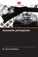 Anomalie périapicale af Purva Pihulkar