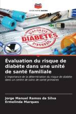 Évaluation du risque de diabète dans une unité de santé familiale af Jorge Manuel Ramos Da Silva