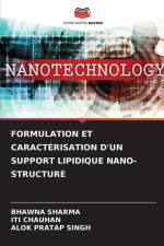 FORMULATION ET CARACTÉRISATION D'UN SUPPORT LIPIDIQUE NANO-STRUCTURÉ af Bhawna Sharma