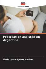 Procréation assistée en Argentine af María Laura Aguirre Nahiem