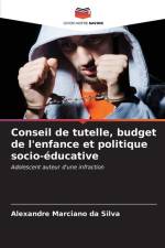 Conseil de tutelle, budget de l'enfance et politique socio-éducative af Alexandre Marciano Da Silva