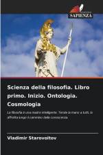 Scienza della filosofia. Libro primo. Inizio. Ontologia. Cosmologia af Vladimir Starovoitov