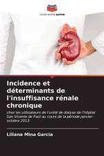 Incidence et déterminants de l'insuffisance rénale chronique af Liliana Mina Garcia