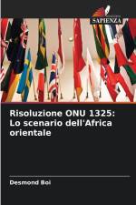 Risoluzione ONU 1325: Lo scenario dell'Africa orientale af Desmond Boi