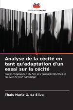 Analyse de la cécité en tant qu'adaptation d'un essai sur la cécité af Thais Maria G. Da Silva