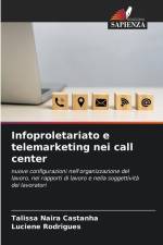 Infoproletariato e telemarketing nei call center af Talissa Naira Castanha
