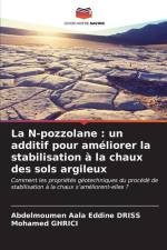 La N-pozzolane : un additif pour améliorer la stabilisation à la chaux des sols argileux af Abdelmoumen Aala Eddine Driss