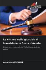 Le vittime nella giustizia di transizione in Costa d'Avorio af Amichia Assouan