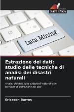 Estrazione dei dati: studio delle tecniche di analisi dei disastri naturali af Ericsson Barros