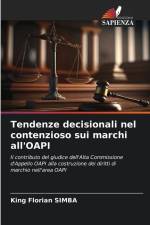 Tendenze decisionali nel contenzioso sui marchi all'OAPI af King Florian Simba