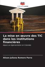 La mise en ¿uvre des TIC dans les institutions financières af Alison Juliana Romero Parra