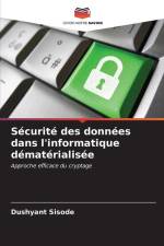 Sécurité des données dans l'informatique dématérialisée af Dushyant Sisode
