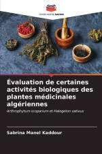 Évaluation de certaines activités biologiques des plantes médicinales algériennes af Sabrina Manel Kaddour
