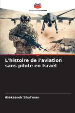 L'histoire de l'aviation sans pilote en Israël af Aleksandr Shul'man