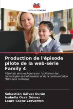 Production de l'épisode pilote de la web-série Family 4 af Sebastián Gálvez Durán