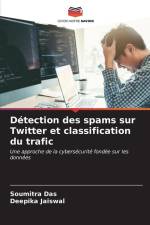 Détection des spams sur Twitter et classification du trafic af Soumitra Das