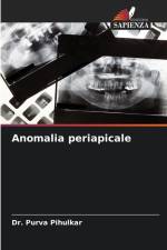 Anomalia periapicale af Purva Pihulkar