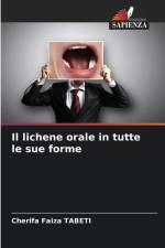 Il lichene orale in tutte le sue forme af Cherifa Faiza Tabeti