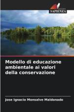 Modello di educazione ambientale ai valori della conservazione af Jose Ignacio Monsalve Maldonado
