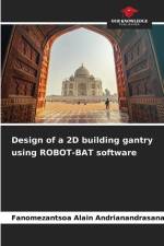 Design of a 2D building gantry using ROBOT-BAT software af Fanomezantsoa Alain Andrianandrasana
